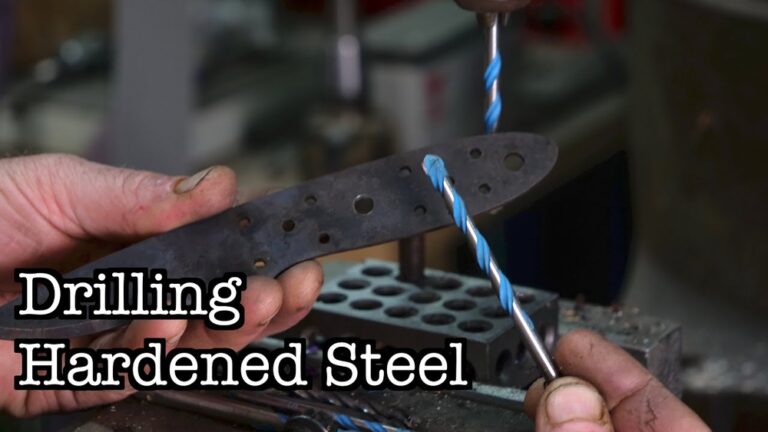 How Do You Drill Through Hardened Steel